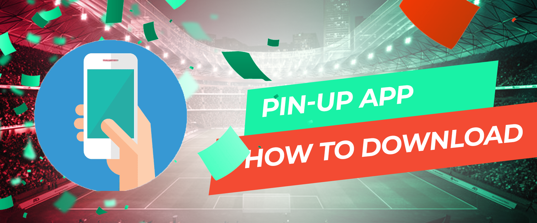 Pin-Up App Download for All Platform 