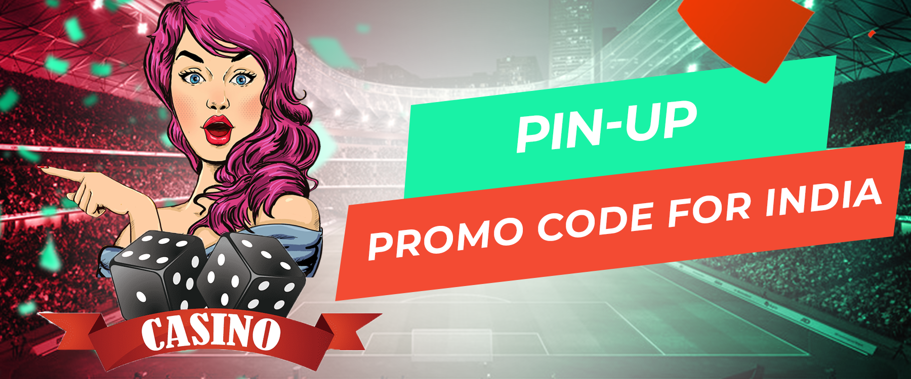 Pin Up Promo Code for India