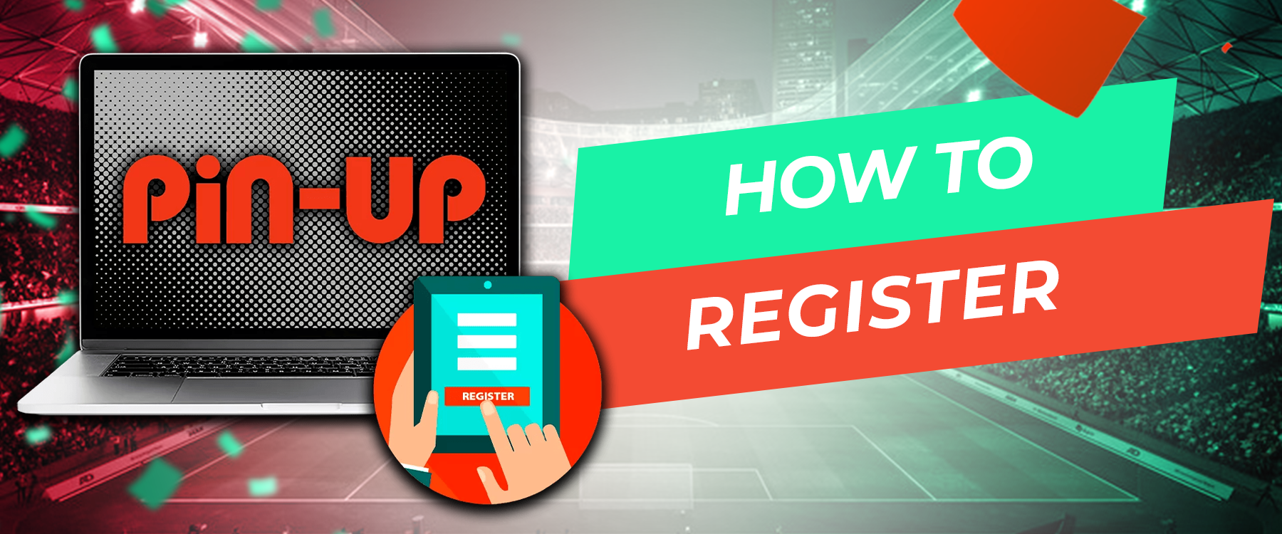 How to register on the pin up.