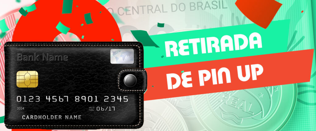 Todos os métodos de retirada no pin up.